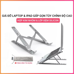 Giá đỡ laptop bằng nhôm hỗ trợ tản nhiệt, điều chỉnh độ cao, gấp gọn